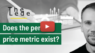 The Lede: Does the perfect price metric exist?